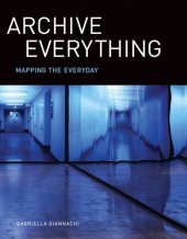 book Archive everything: mapping the everyday