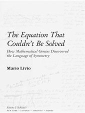 book The equation that couldn't be solved: how mathematical genius discovered the language of symmetry