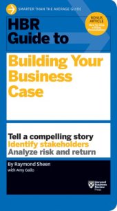 book HBR Guide to Building Your Business Case