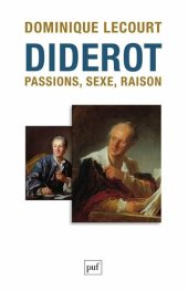 book Diderot. Passions, sexe, raison