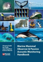 book The marine mammal observer and passive acoustic monitoring handbook