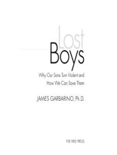 book Lost Boys: Why our Sons Turn Violent and How We Can Save Them