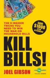 book Kill bills!: the 9 insider tricks you'll need to win the war on household bills