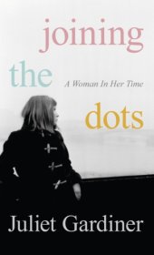 book Joining the dots: a living history