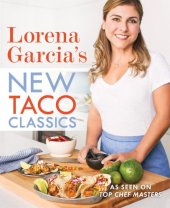 book Lorena Garcia's New Taco Classics