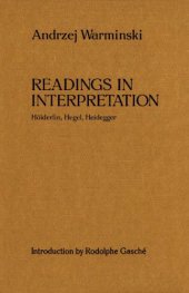 book Readings in interpretation Hölderlin, Hegel, Heidegger