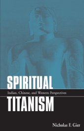 book Spiritual Titanism: Indian, Chinese, and Western perspectives