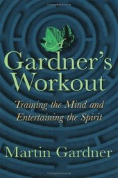 book Gardner's Workout: Training the Mind and Entertaining the Spirit