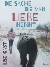 book Die Sache, die man Liebe nennt