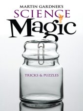 book Martin Gardner's Science Magic: Tricks and Puzzles