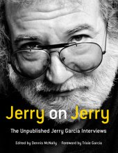 book Jerry on Jerry: the unpublished Jerry Garcia interviews