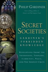 book Secret societies: Gardiner's forbidden knowledge