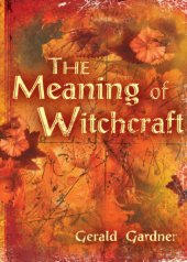 book The Meaning of Witchcraft