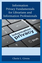 book Information Privacy Fundamentals for Librarians and Information Professionals