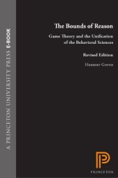 book The bounds of reason: game theory and the unification of the behavioral sciences