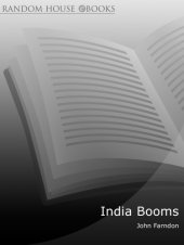 book India Booms: the Breathtaking Development and Influence of Modern India