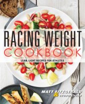 book Racing Weight Cookbook: Lean, Light Recipes for Athletes