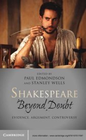 book Shakespeare beyond doubt: evidence, argument, controversy