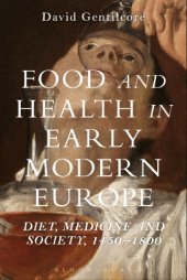 book Food and health in early modern Europe: diet, medicine and society, 1450-1800