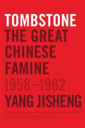 book Tombstone: the great Chinese famine, 1958-1962