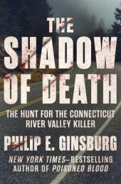 book The Shadow of Death: the Hunt for the Connecticut River Valley Killer