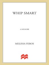 book Whip smart: a memoir