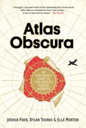 book Atlas Obscura: An Explorer's Guide to the World's Hidden Wonders