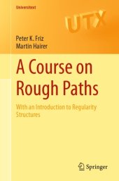 book A course on rough paths: with an introduction to regularity structures