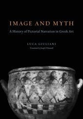 book Image and myth a history of pictorial narration in Greek art