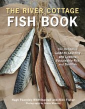 book The River Cottage fish book: the definitive guide to sourcing and cooking sustainable fish and shellfish