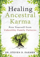 book Healing ancestral karma: free yourself from unhealthy family patterns