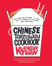 book Chinese takeaway cookbook: from chop suey to sweet 'n' sour, over 70 recipes to re-create your favourites