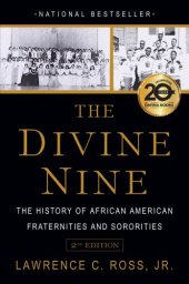 book The divine nine: the history of African American fraternities and sororities