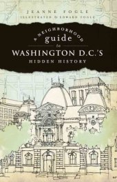 book A Neighborhood Guide to Washington, D.C.'s Hidden History