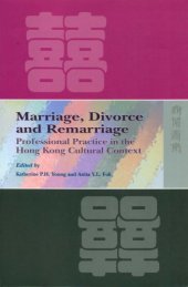 book Marriage, Divorce, and Remarriage: Professional Practice in the Hong Kong Cultural Context