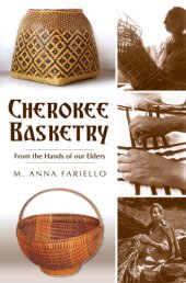 book Cherokee basketry: from the hands of our elders