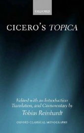 book Cicero's Topica (Oxford Classical Monographs)