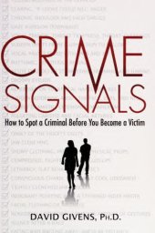 book Crime signals: how to spot a criminal before you become a victim