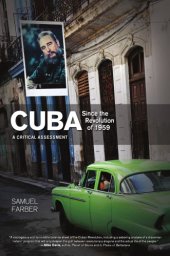 book Cuba since the Revolution of 1959: a critical assessment