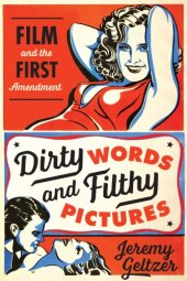 book Dirty words & filthy pictures film and the First Amendment