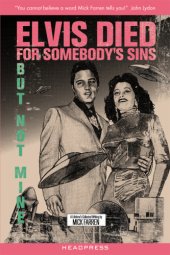 book Elvis died for somebody's sins ... but not mine