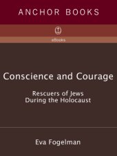 book Conscience and courage: rescuers of jews during the holocaust