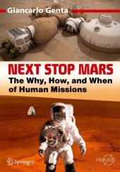 book Next Stop Mars The Why, How, and When of Human Missions. Space Exploration