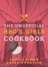 book The Unofficial HBO's Girls Cookbook