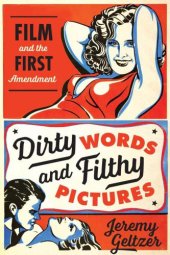 book Dirty words & filthy pictures film and the First Amendment