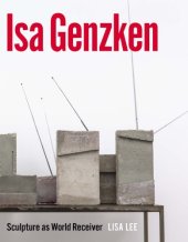 book Isa Genzken: Sculpture as World Receiver