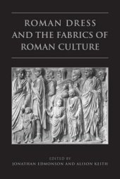 book Roman Dress and the Fabrics of Roman Culture