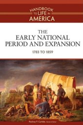 book The Early National Period and Expansion: 1783 to 1859