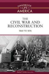 book The Civil War and Reconstruction: 1860 to 1876