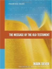 book The Message of the Old Testament: Promises Made